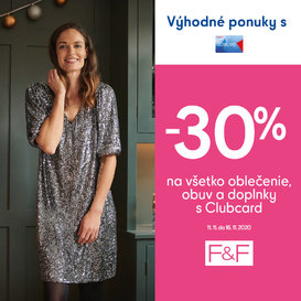 Zľava – 30% v F&F s kartou Clubcard!